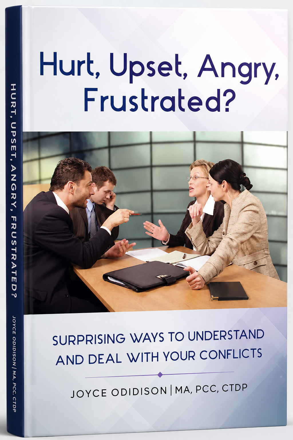 Hurt, Upset, Angry, Frustrated?